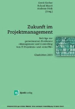 Zukunft im Projektmanagement - Kerber, Gerrit / Marré, Roland / Frick, Andreas (Hgg.)