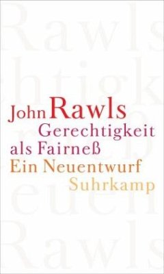 Gerechtigkeit als Fairneß - Rawls, John