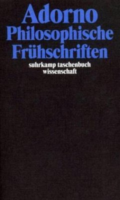 Philosophische Frühschriften - Adorno, Theodor W.