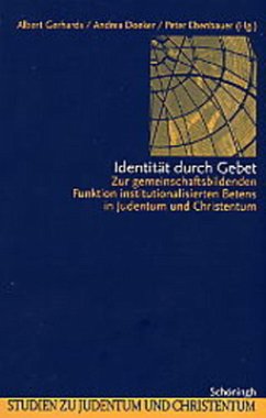Identität durch Gebet - Gerhards, Albert / Doeker, Andrea / Ebenbauer, Peter (Hgg.)