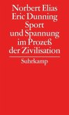 Sport und Spannung im Prozeß der Zivilisation / Gesammelte Schriften 7