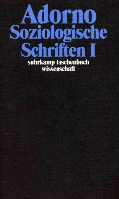 Soziologische Schriften I - Adorno, Theodor W.
