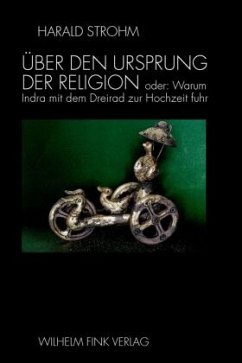 Über den Ursprung der Religion - Strohm, Harald