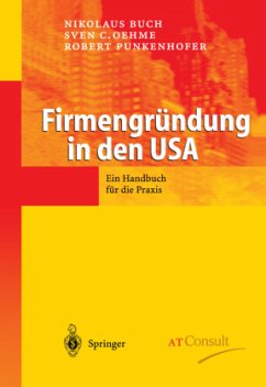 Firmengründung in den USA - Buch, Nikolaus;Oehme, Sven C.;Punkenhofer, Robert