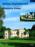 Schloss Charlottenhof und Römische Bäder