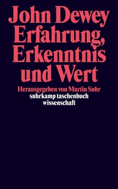 Erfahrung, Erkenntnis und Wert - Dewey, John