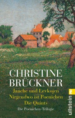Jauche und Levkojen/Nirgendwo ist Poenichen/Die Quints - Brückner, Christine