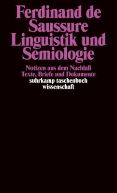 Linguistik und Semiologie - Saussure, Ferdinand de