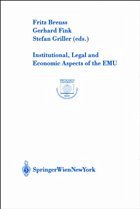 Institutional, Legal and Economic Aspects of the EMU - Breuss, Fritz / Fink, Gerhard / Griller, Stefan (eds.)