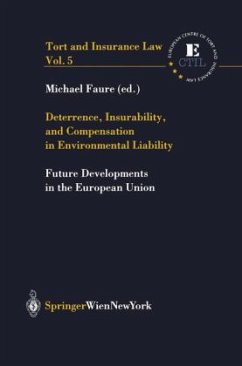 Deterrence, Insurability and Compensation in Environmental Liability - Faure, Michael (ed.)