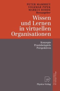 Wissen und Lernen in virtuellen Organisationen - Mambrey, Peter / Pipek, Volkmar / Rohde, Markus (Hgg.)