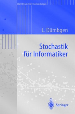 Stochastik für Informatiker - Dümbgen, Lutz