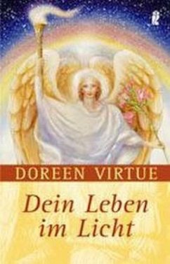 Dein Leben im Licht - Virtue, Doreen