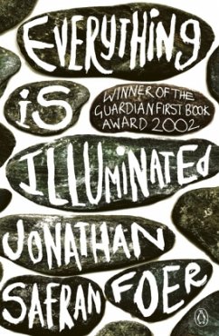 Everything is Illuminated - Foer, Jonathan Safran