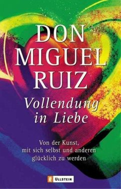 Vollendung in Liebe - Ruiz, Miguel