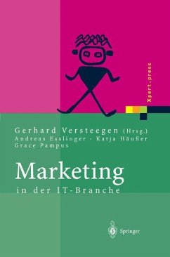 Marketing in der IT-Branche - Eßlinger, Andreas;Häußer, Katja;Pampus, Grace;Versteegen, Gerhard