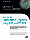 Real World Enterprise Reports Using VB6 and VB .Net