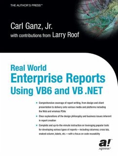 Real World Enterprise Reports Using VB6 and VB .Net - Ganz, Carl