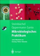 Mikrobiologisches Praktikum - Steinbüchel, Alexander / Oppermann-Sanio, Fred Bernd