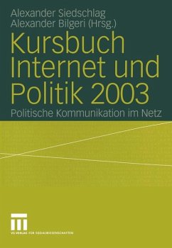 Kursbuch Internet und Politik 2003 - Siedschlag, Alexander / Bilgeri, Alexander (Hgg.)