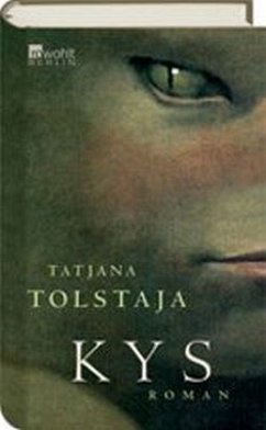 Kys - Tolstaja, Tatjana
