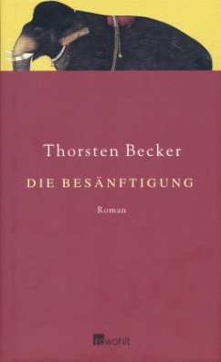 Die Besänftigung - Becker, Thorsten