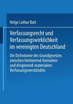 Verfassungsrecht und Verfassungswirklichkeit im vereinigten Deutschland - Batt, Helge L.