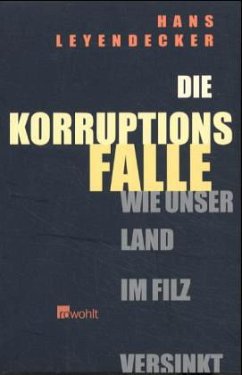 Die Korruptionsfalle - Leyendecker, Hans