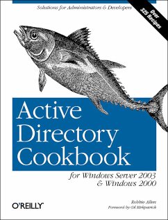 Windows Active Directory Cookbook. Für Windows Server 2003 und Windows 2000 von Robbie Allen - Robbie Allen