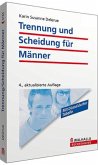 Trennung und Scheidung für Männer