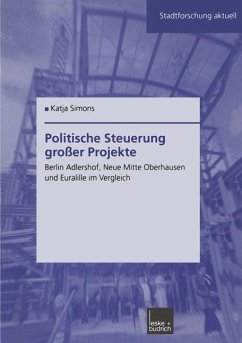 Politische Steuerung großer Projekte - Simons, Katja