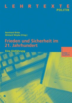 Frieden und Sicherheit im 21. Jahrhundert - Rinke, Bernhard / Woyke, Wichard (Hgg.)