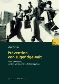 Prävention von Jugendgewalt - Autrata, Otger