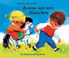 Komm mit mir, Hänschen - Meyer-Rey, Ingeborg