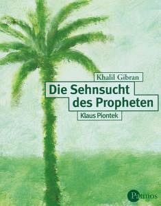Cover Die Sehnsucht des Propheten, 1 Cassette