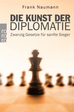 Die Kunst der Diplomatie - Naumann, Frank