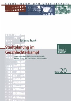 Stadtplanung im Geschlechterkampf - Frank, Susanne