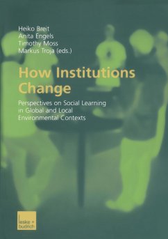 How Institutions Change - Breit, Heiko / Engels, Anita / Moss, Timothy / Troja, Markus (Hgg.)