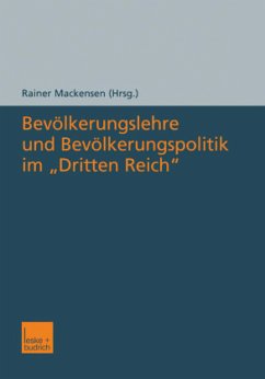 Bevölkerungslehre und Bevölkerungspolitik im ¿Dritten Reich¿ - Mackensen, Rainer (Hrsg.)