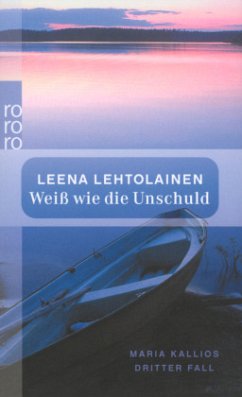 Weiß wie die Unschuld / Maria Kallio Bd.4 - Lehtolainen, Leena