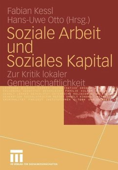 Soziale Arbeit und Soziales Kapital - Kessl, Fabian / Otto, Hans-Uwe (Hgg.)