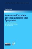 Neuronale Korrelate psychopathologischer Syndrome