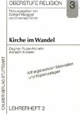 Kirche im Wandel, Lehrerheft / Oberstufe Religion Bd.3