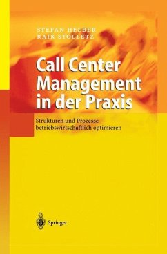 Call Center Management in der Praxis - Helber, Stefan;Stolletz, Raik