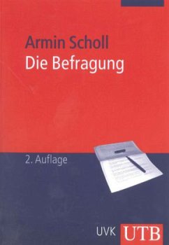 Die Befragung in der Kommunikationswissenschaft - Scholl, Armin