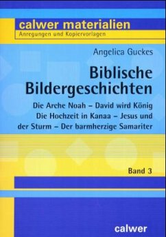 Biblische Bildergeschichten 3 - Guckes, Angelica