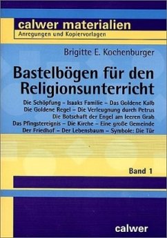 Bastelbögen für den Religionsunterricht - Kochenburger, Brigitte E