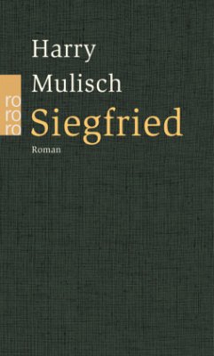 Siegfried - Mulisch, Harry