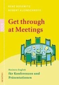 Get through at Meetings - Bosewitz, René; Kleinschroth, Robert