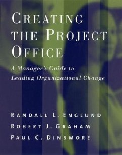 Creating the Project Office - Englund, Randall L.; Graham, Robert J.; Dinsmore, Paul C.